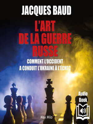cover image of L'art de la guerre russe. Comment l'Occident a conduit l'Ukraine à l'échec